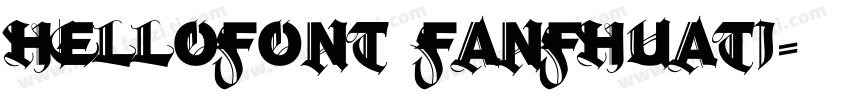 hellofont fanfhuati字体转换